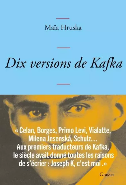 Dix versions de Kafka - Maïa Hruska - Grasset