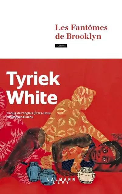 Les Fantômes de Brooklyn - Tyriek White - Calmann-Lévy