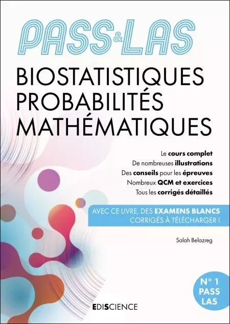 PASS &amp; LAS Biostatistiques Probabilités Mathématiques - 6e éd. - Salah Belazreg - Ediscience