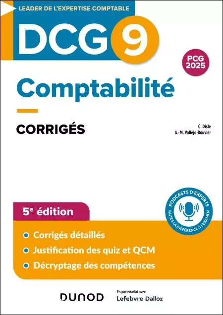 DCG 9 - Comptabilité - Corrigés - 5e éd. - Charlotte Disle, Anne-Marie Vallejo-Bouvier - Dunod