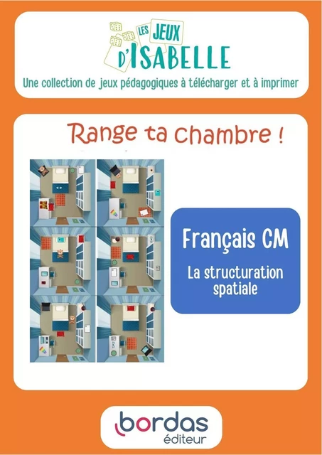 Range ta chambre - CM - Les jeux d'Isabelle - Isabelle Kever - BORDAS