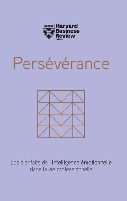 Persévérance -  Harvard Business Review - Editions Prisma