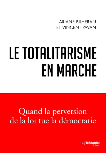 Le totalitarisme en marche - Vincent Pavan - Tredaniel