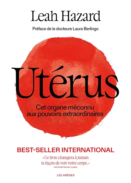 Utérus - Cet organe méconnu aux pouvoirs extraordinaires - Leah Hazard - Groupe Margot