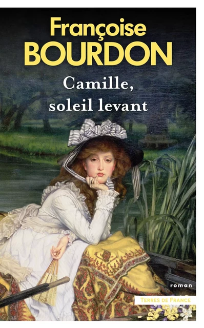 Camille, soleil levant - Françoise Bourdon - Place des éditeurs