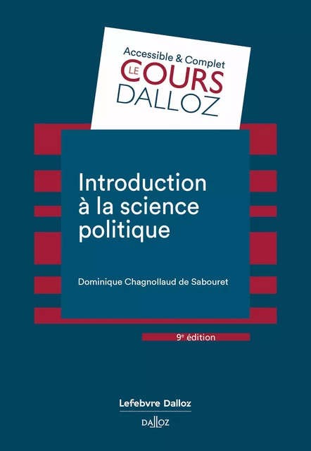 Introduction à la science politique 9e éd. - Dominique Chagnollaud de Sabouret - Groupe Lefebvre Dalloz