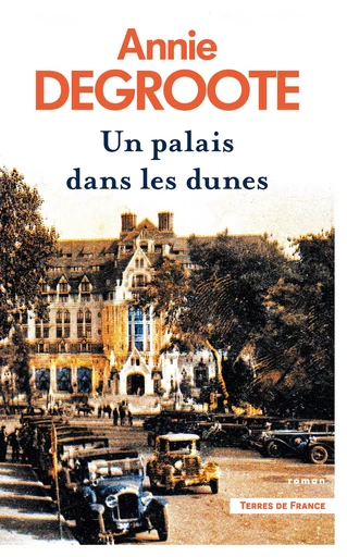 Un palais dans les dunes - Annie Degroote - Place des éditeurs