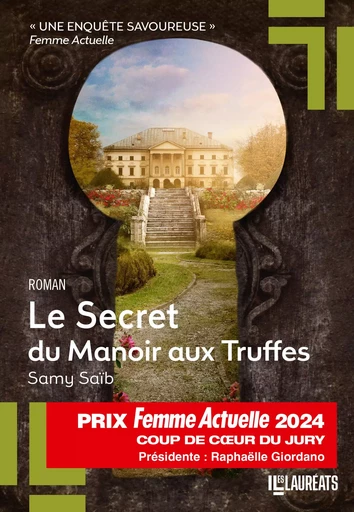 Le Secret du Manoir aux Truffes - Coup de Coeur du Jury Prix Femme Actuelle 2024 - Samy Saïb - Editions Prisma