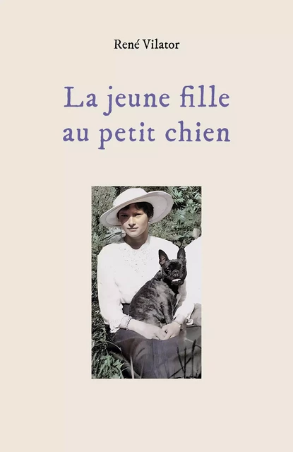 La jeune fille au  petit chien - René VILATOR - Librinova