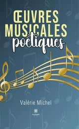 Œuvres musicales poétiques