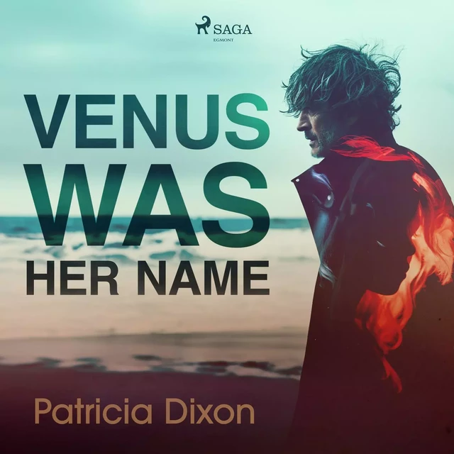 Venus Was Her Name - Patricia Dixon - Saga Egmont International