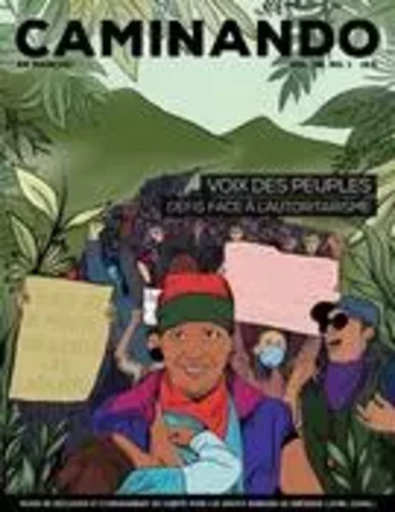 Caminando. Vol. 38 No. 1, 2024 - Ella Noël, Félix Riopel, Tennessee Maciol, Rosalinda Hidalgo, Héctor Silva Ávalos, Martin Pouliot, Vitória Rosa Silva Dacal, Ingrid Burgos, Annie-Rose Audy-Dubé, Morgane Couty, Alexis Legault, Jennie-Laure Sully, Gladys Calvopiña Herrera, Mavi Villada - Comité pour les droits humains en Amérique latine (CDHAL)