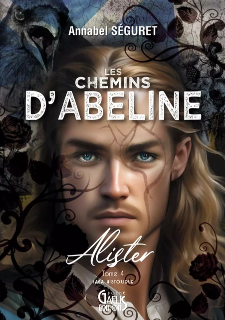 Les chemins d'Abeline - Tome 4 - Annabel Séguret - Gaelis