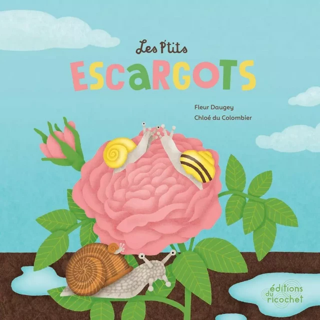 Les P'tits Escargots - Fleur Daugey - Les Editions du Ricochet