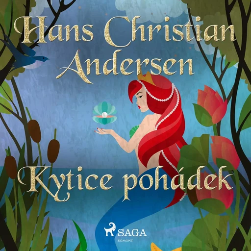 Kytice pohádek - Hans Christian Andersen - Saga Egmont International