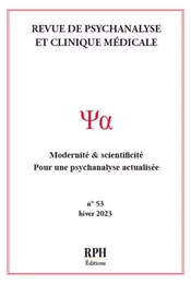 Revue de Psychanalyse et Clinique Médicale - N° 53 - Hiver 2023