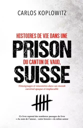 Histoires de vie dans une prison du Canton de Vaud, Suisse