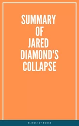 Summary of Jared Diamond's Collapse