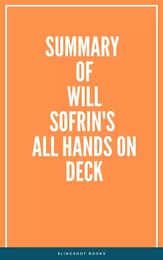 Summary of Will Sofrin's All Hands on Deck