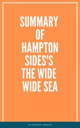 Summary of Hampton Sides's The Wide Wide Sea