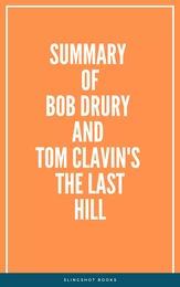 Summary of Bob Drury and Tom Clavin's The Last Hill