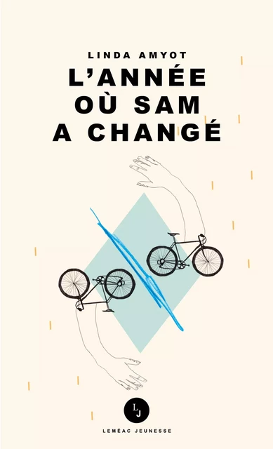 L'année où Sam a changé - Linda Amyot - Leméac Éditeur