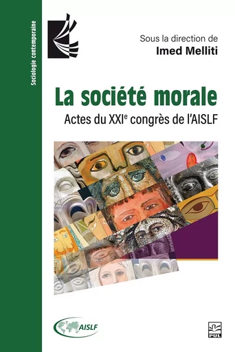 La société morale - Collectif Collectif - Presses de l'Université Laval