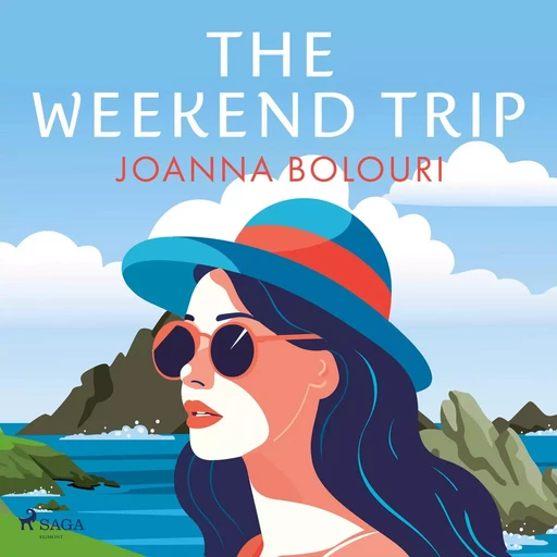 The Weekend Trip - Joanna Bolouri - Saga Egmont International