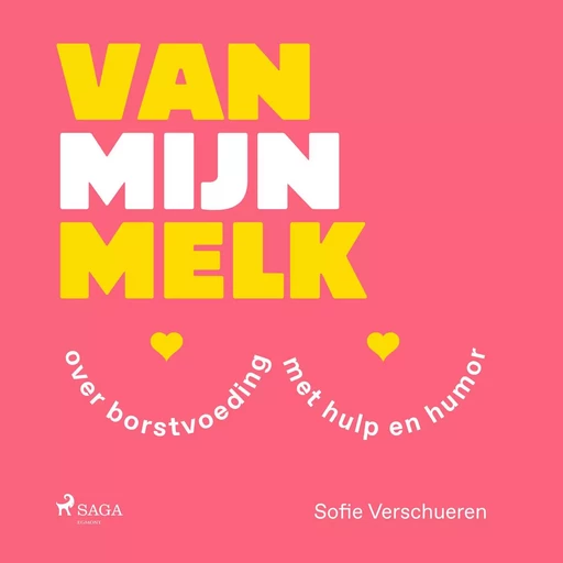 Van mijn melk - Sofie Verschueren - Saga Egmont International