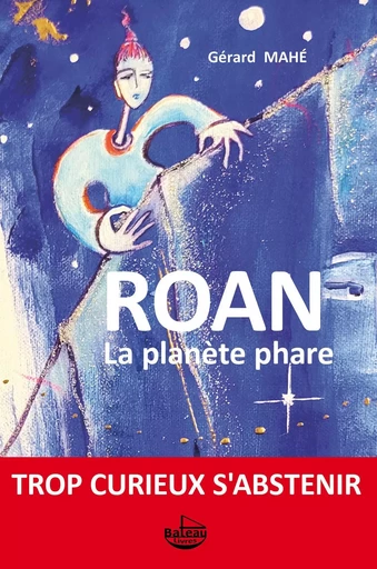 ROAN La planète phare - Gérard MAHÉ - Librinova