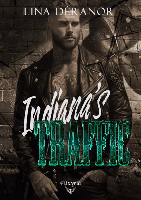 Indiana's traffic - Lina Déranor - Editions Elixyria