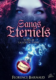 Sangs Éternels - Tome 3