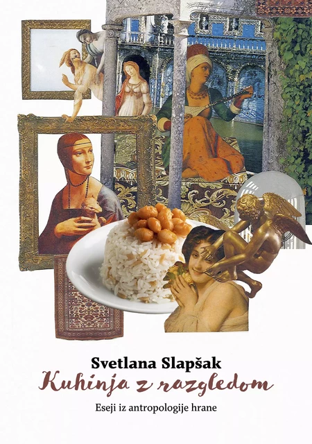 Kuhinja z razgledom - Svetlana Slapšak - Publishing house Goga