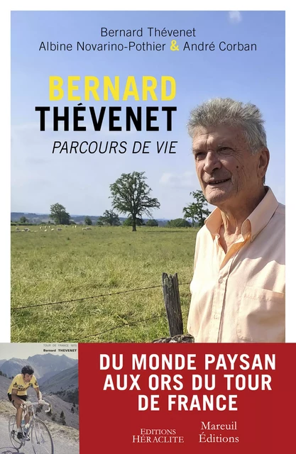 Bernard Thévenet, Parcours de vie - Bernard Thévenet - Mareuil Éditions