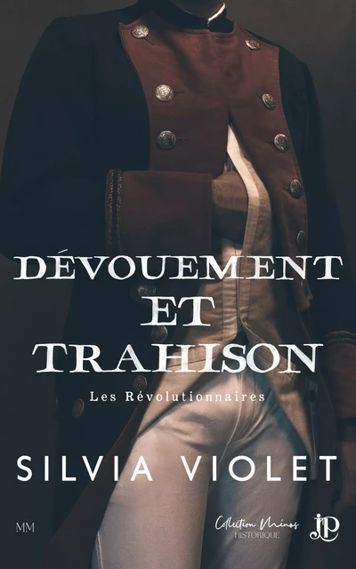 Dévouement et trahison - Silvia Violet - Juno Publishing