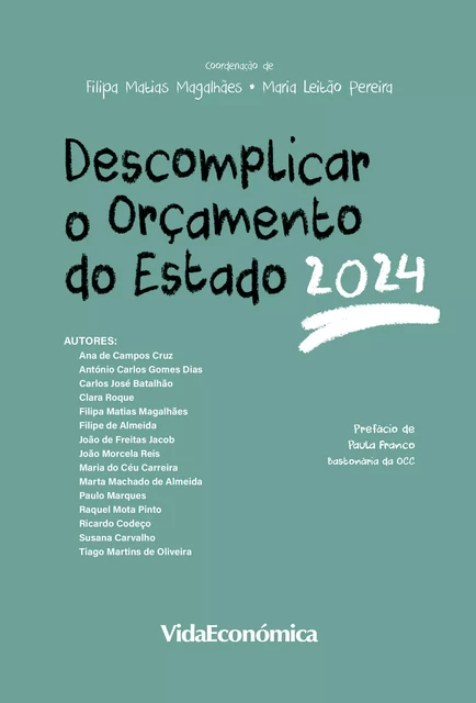 Descomplicar o Orçamento do Estado 2024 - Filipa Matias Magalhães e Maria Leitão Pereira - Vida Económica Editorial