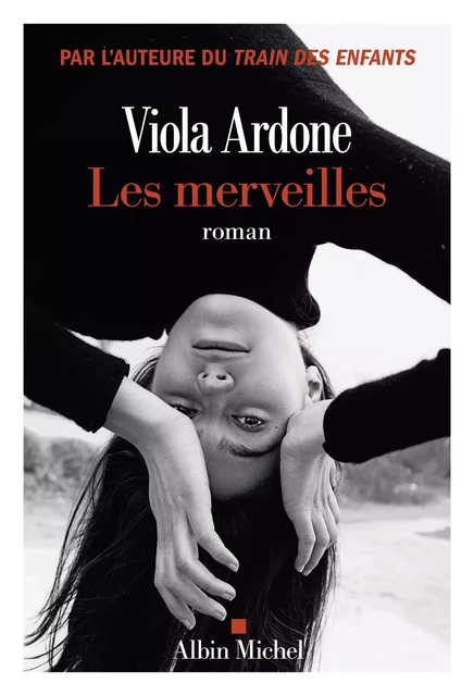 Les Merveilles - Viola Ardone - Albin Michel