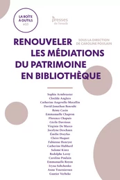 Renouveler les médiations du patrimoine en bibliothèque