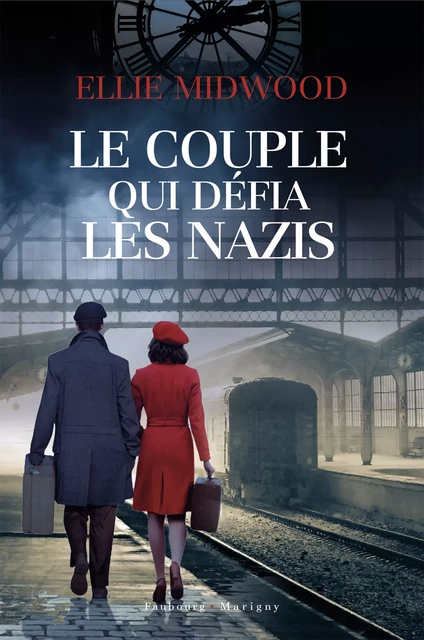 Le Couple qui défia les Nazis - Ellie Midwood - Faubourg-Marigny