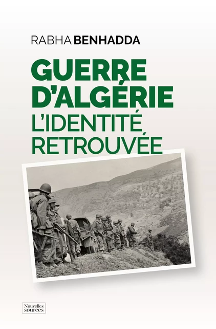 Guerre d’Algérie - Rabha Benhadda - Nouvelles Sources