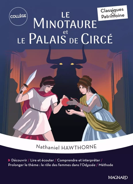 Le Minotaure et Le Palais de Circé - Classiques et Patrimoine - Philippe Tomblaine, Nathaniel Hawthorne - Magnard