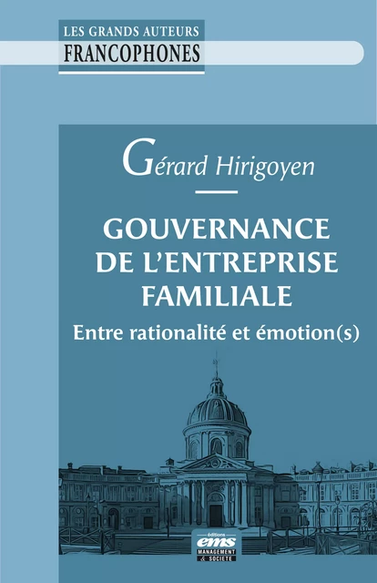 Gouvernance de l'entreprise familiale - Gérard Hirigoyen - Éditions EMS