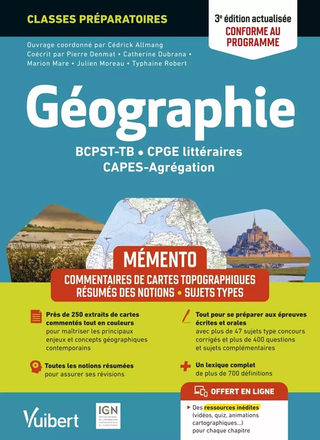 Mémento Géographie BCPST / TB / CPGE littéraires / CAPES / Agrégation - Conforme au nouveau programme - Catherine Dubrana, Cédrick Allmang, Marion Mare, Julien Moreau, Pierre Denmat, Typhaine Robert - Vuibert