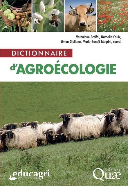 Dictionnaire d'agroécologie - Véronique Batifol, Nathalie Couix, Simon Giuliano, Marie-Benoît Magrini - Quae