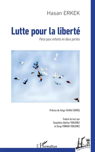 Lutte pour la liberté - Hasan Erkek - Editions L'Harmattan