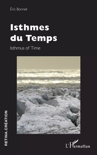 Isthmes du Temps - Eric Bonnet - Editions L'Harmattan