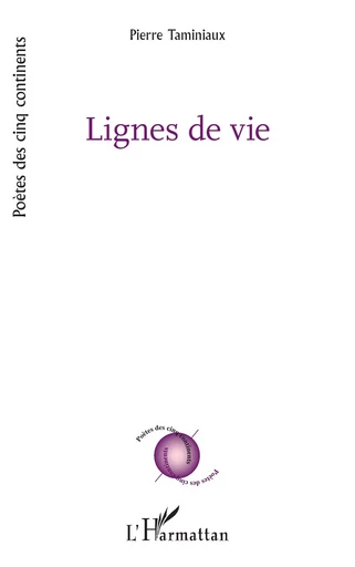 Lignes de vie - Pierre Taminiaux - Editions L'Harmattan