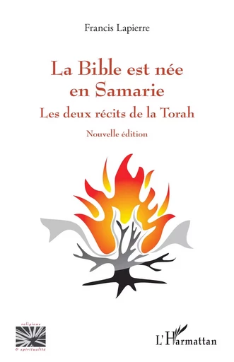 La Bible est née en Samarie - Francis Lapierre - Editions L'Harmattan