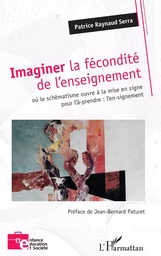 Imaginer la fécondité de l’enseignement