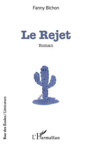 Le Rejet - Fanny Bichon - Editions L'Harmattan